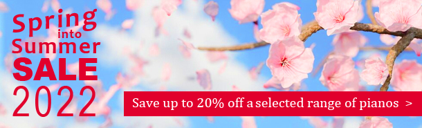 Spring into Summer Sale 2022. Save up to 20% off a selected range of pianos for a limited time period.