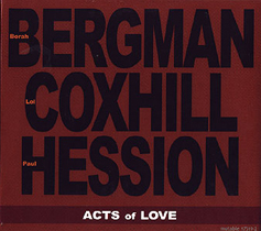 Acts of Love - Lol Coxhill, Borah Bergman and Paul Hession
