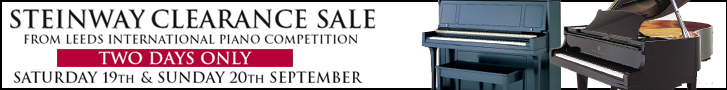 Steinway Clearance Sale from Leeds International Piano Competition. Saturday 19th and Sunday 20th September at Besbrode Pianos Leeds